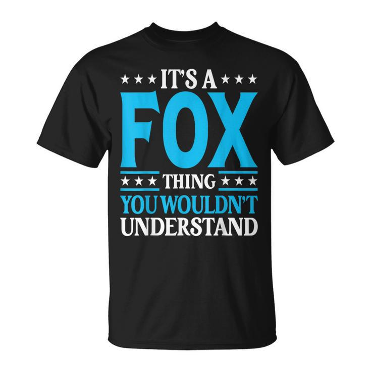 It's A Fox Thing Surname Family Last Name Fox T-Shirt