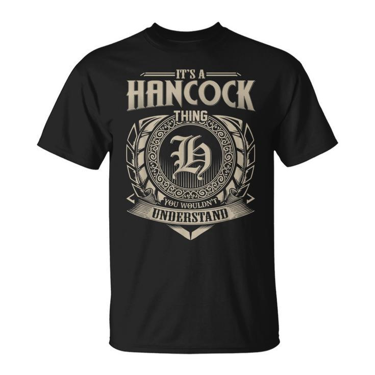 It's A Hancock Thing You Wouldn't Understand Name Vintage T-Shirt