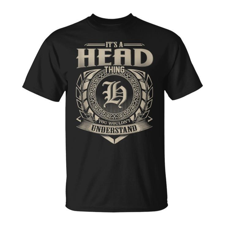It's A Head Thing You Wouldn't Understand Name Vintage T-Shirt