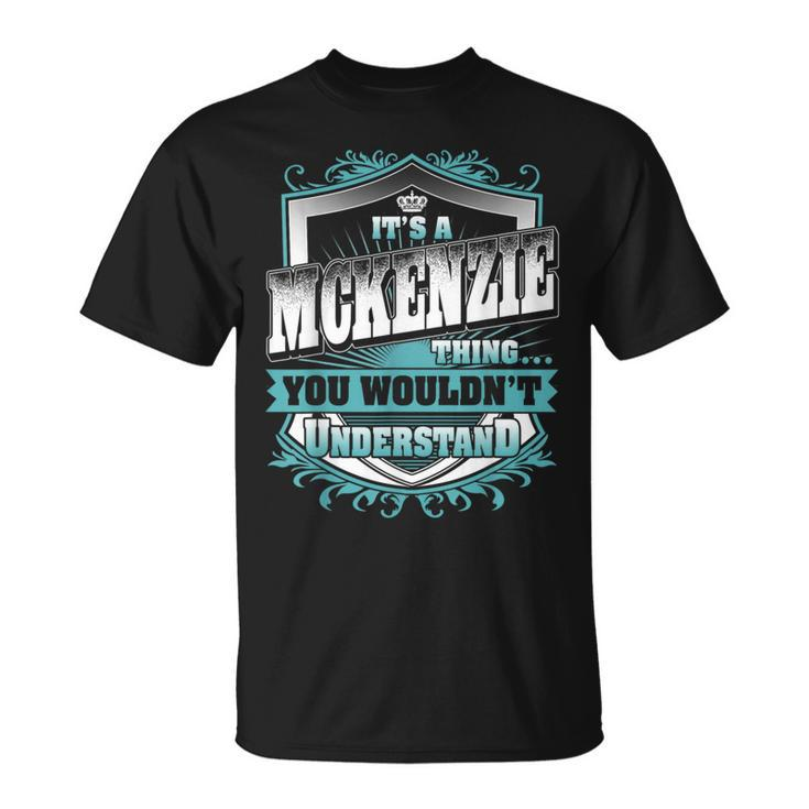 It's A Mckenzie Thing You Wouldn't Understand Name Vintage T-Shirt