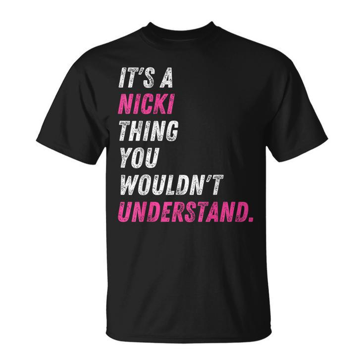 It's A Nicki Thing You Wouldn't Understand Nicki Vintage T-Shirt