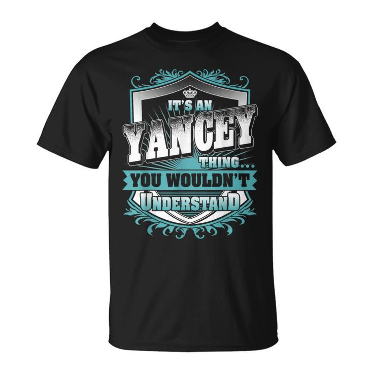 It's An Yancey Thing You Wouldn't Understand Name Vintage T-Shirt