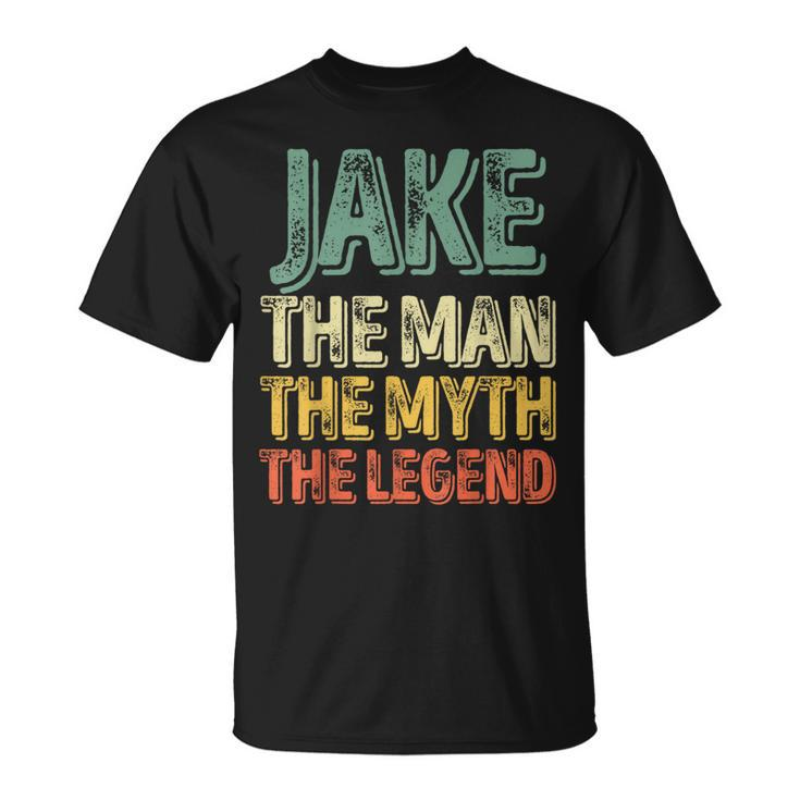 Jake The Man The Myth The Legend First Name Jake T-Shirt