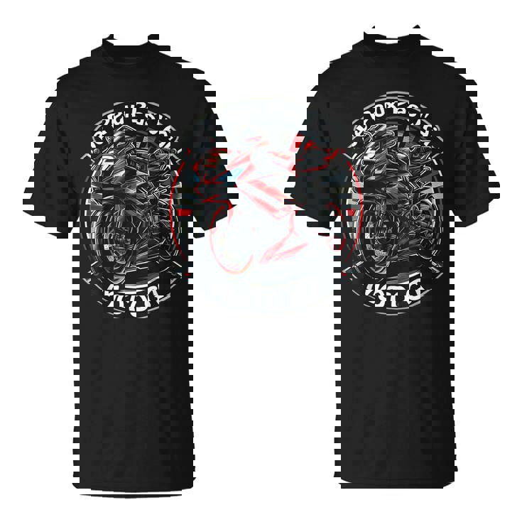 Je Peux Pas J'ai Moto Gp Courses Motos Motard Humour T-Shirt