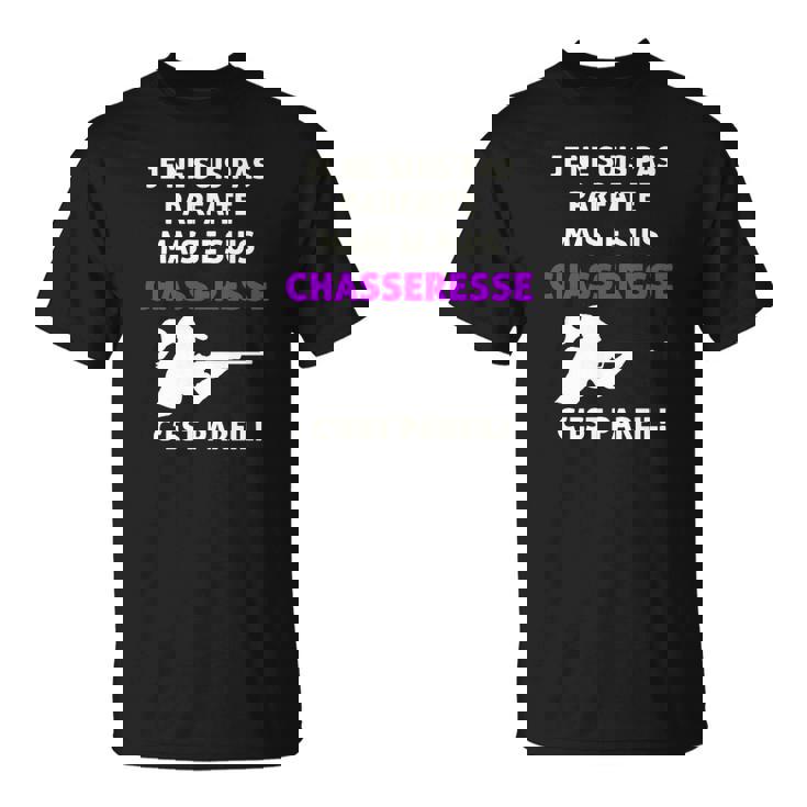 Je Suis Chasseresse T-Shirt T-Shirt