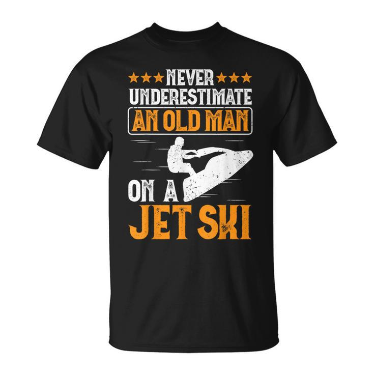 Jet Skiing Never Underestimate An Old Man On A Jet Ski T-Shirt