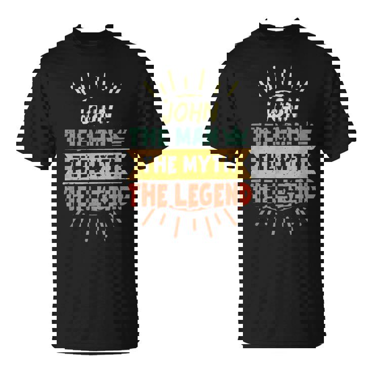 John The Man The Myth The Legend Custom Name T-Shirt