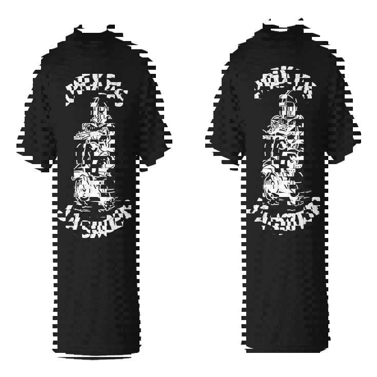 J'peux Pas J'ai Scooter Humour Cadeau Moto Motards T-Shirt