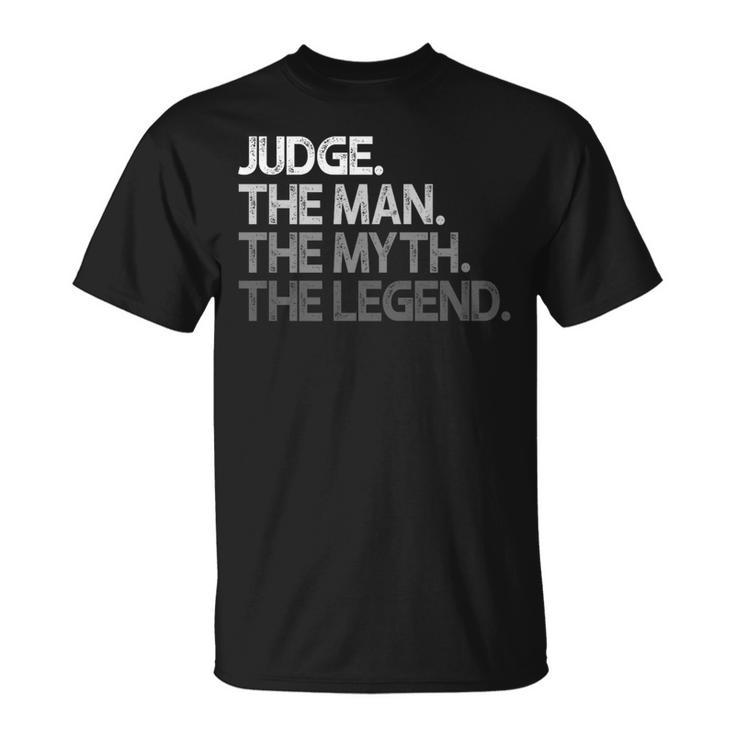 Judge The Man Myth Legend T-Shirt