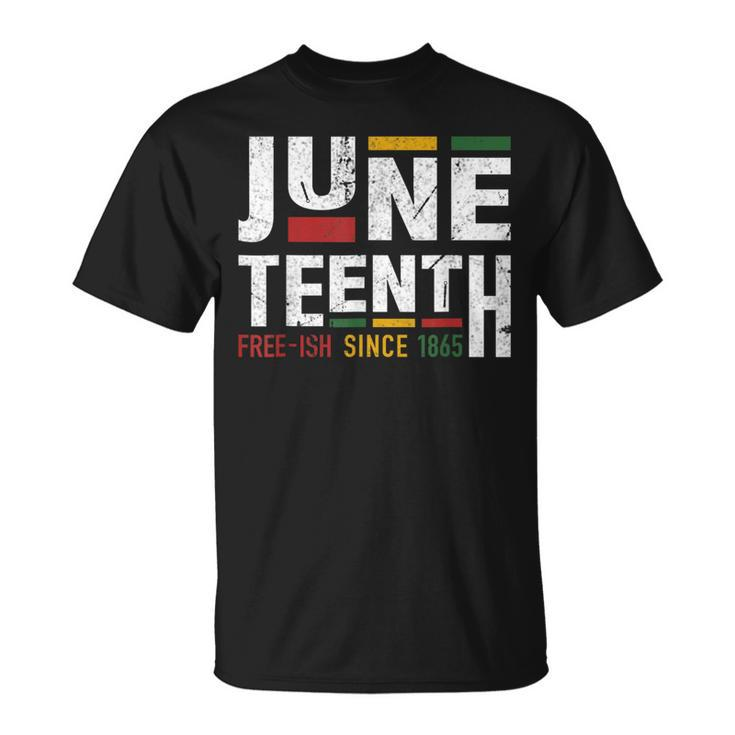 Junenth Freeish Since 1865 For Black African Freedom T-Shirt