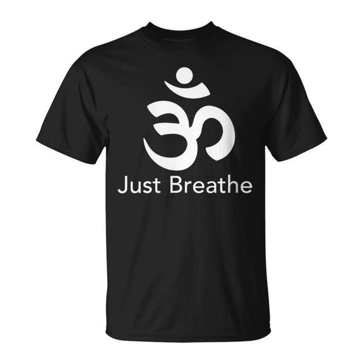 Just Breathe Spiritual Yoga Symbol Namaste T-Shirt