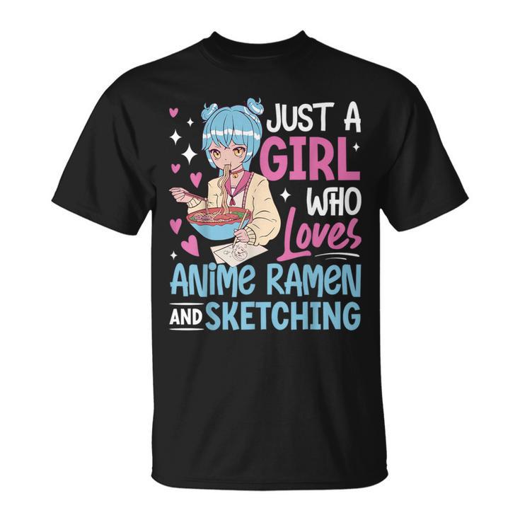 Just A Girl Who Loves Anime Ramen And Sketching Japan Anime T-Shirt