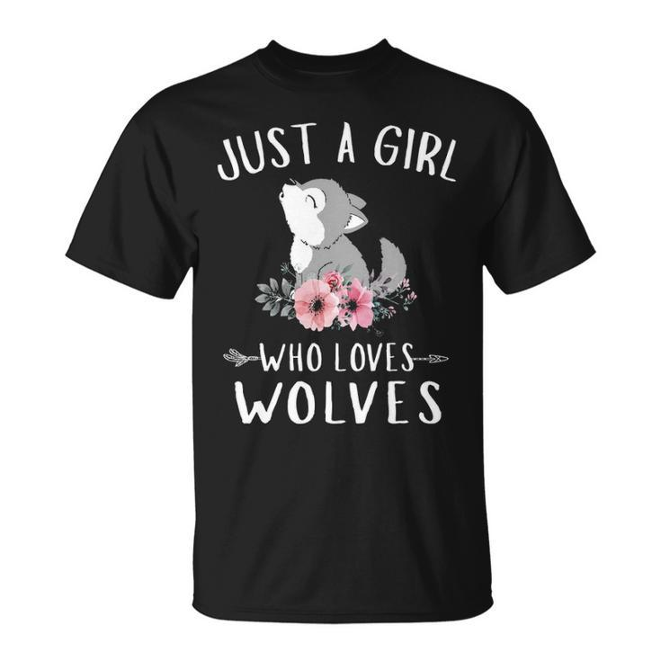 Just A Girl Who Loves Wolves For Wolves Lover T-Shirt
