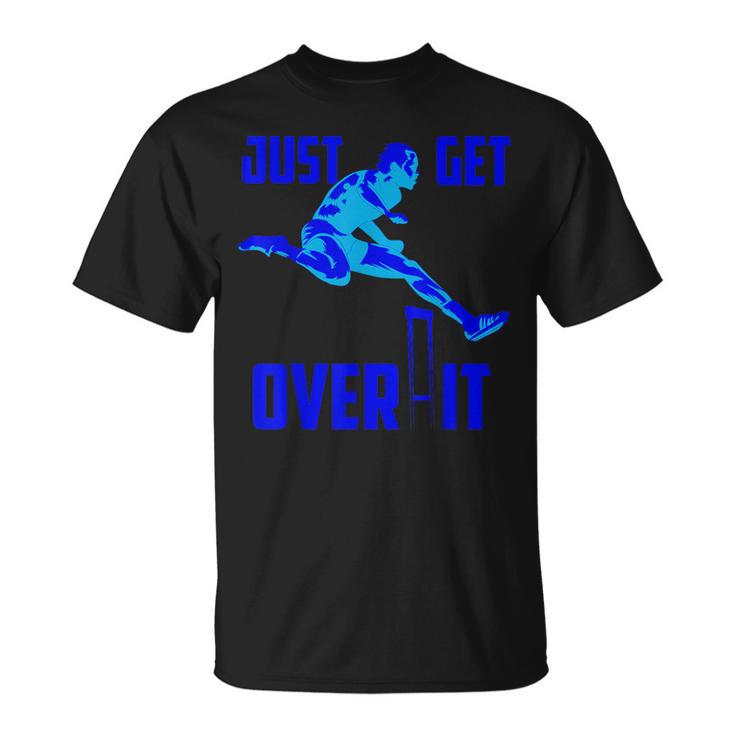 Just Get Over It Cool Hurdle Track And Field Runners T-Shirt