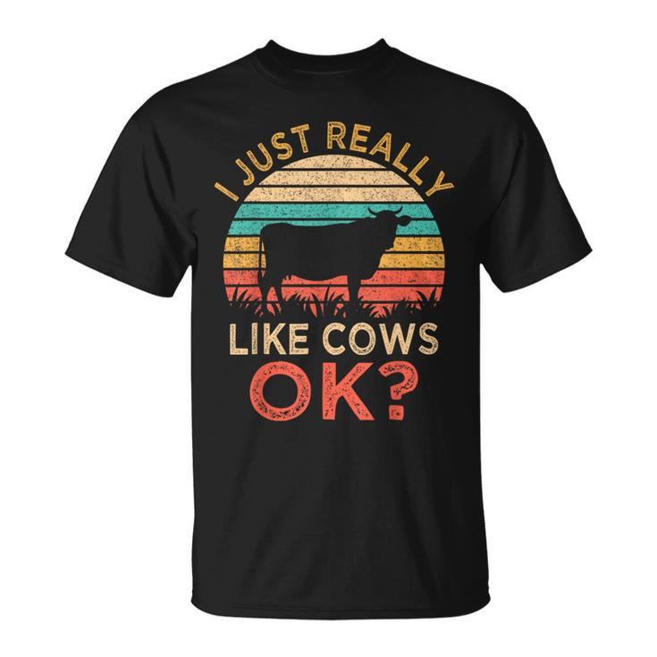 I Just Really Like Cows Ok Vintage Cow Farmer T-Shirt