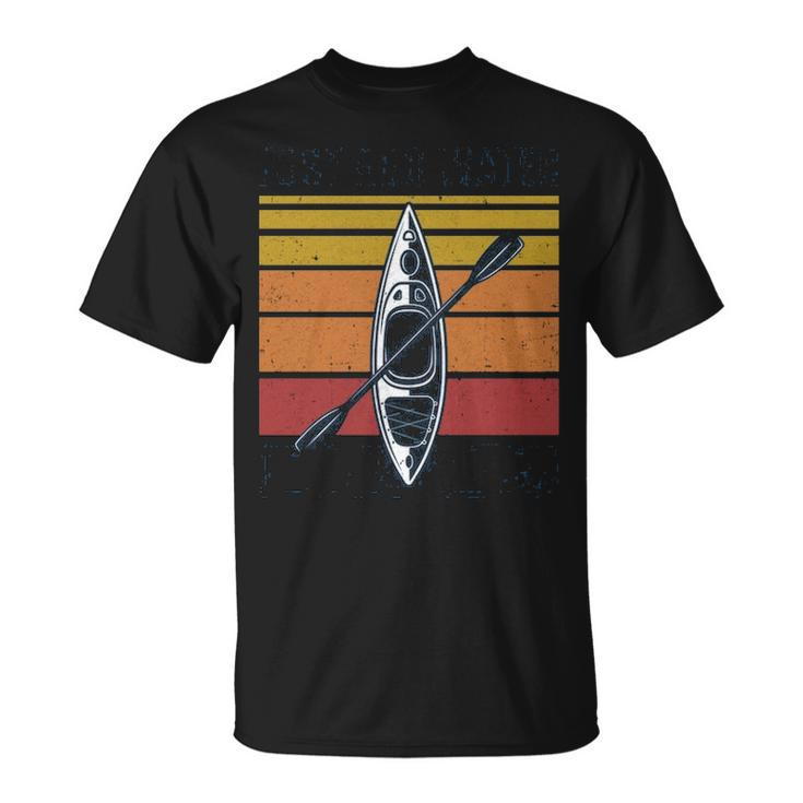 Kayak Just Add Water Kayaking T-Shirt