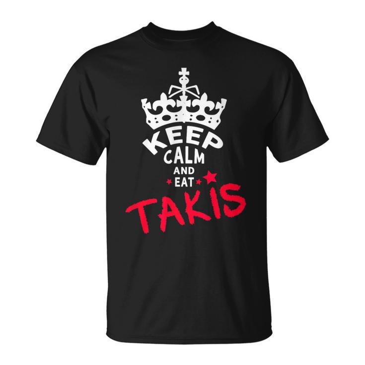 Keep Calm And Eat Takis White Foodies T-Shirt