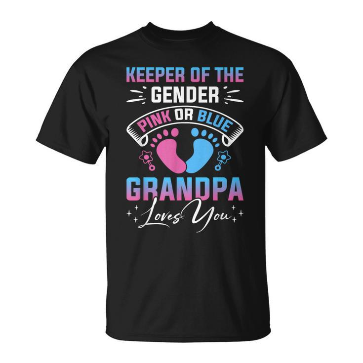 Keeper Of The Gender Pink Or Blue Grandpa Loves You T-Shirt