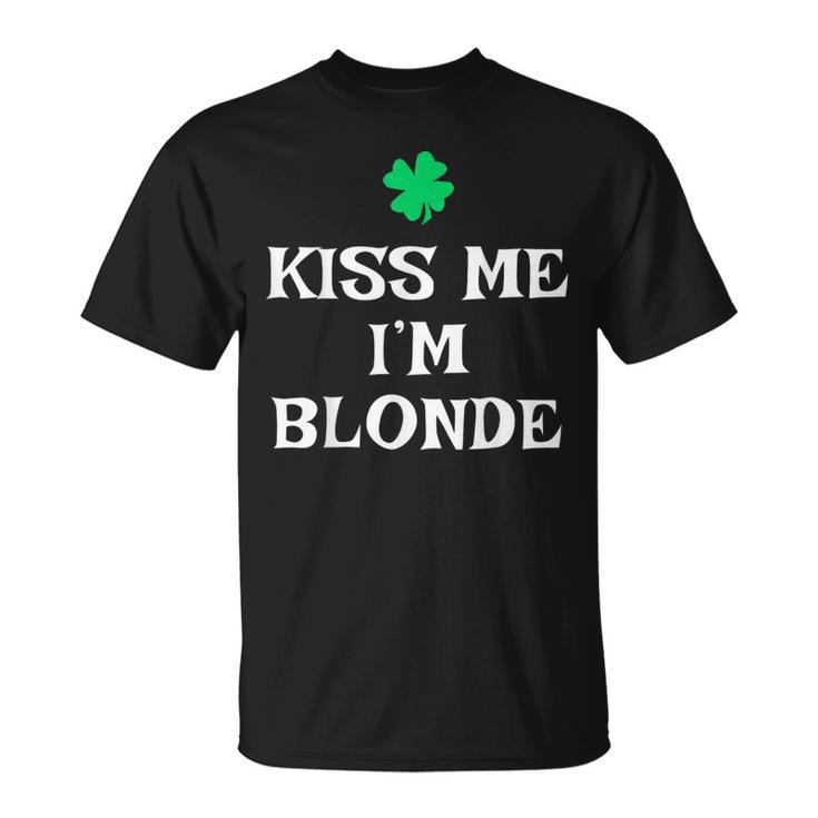 Kiss Me I'm Blonde St Patrick's Day Irish T-Shirt