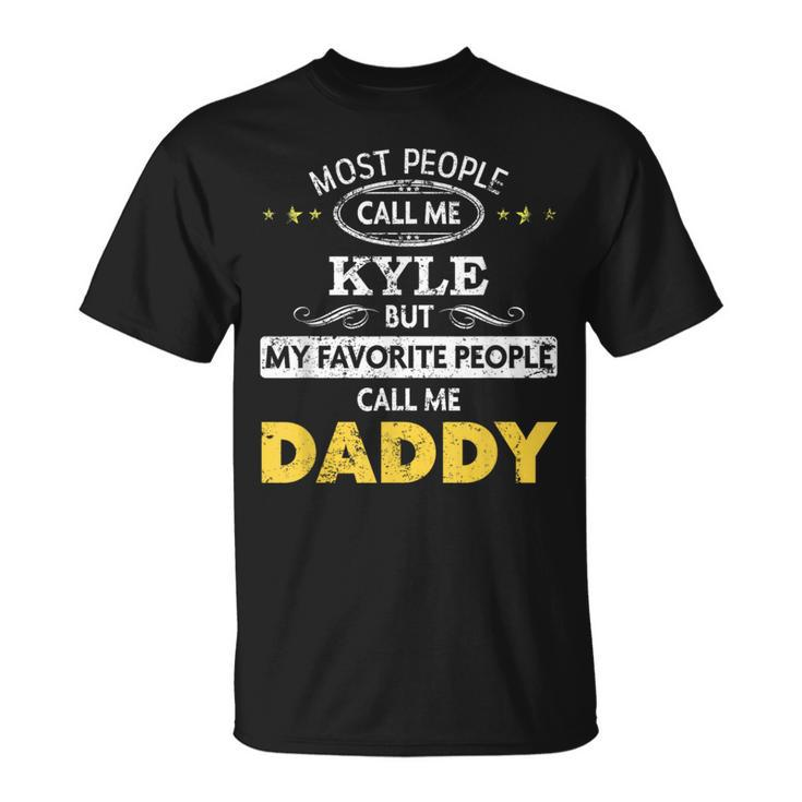 Kyle Name Daddy T-Shirt