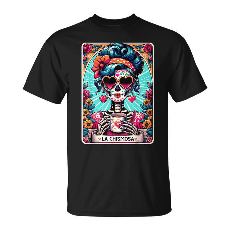 La Chismosa Tarot Card Mexican Chisme Latina Skeleton T-Shirt