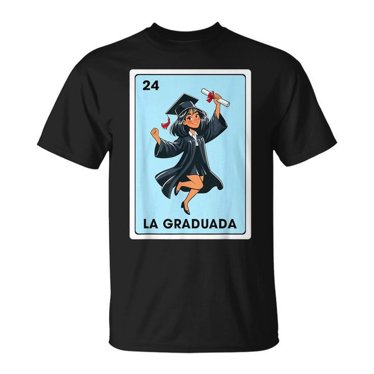 La Graduada Grad Mexican Bingo Card Latina Grad Graduation T-Shirt