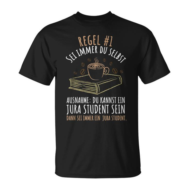 Legal Science Sei Immer Du Selbst Jura Student T-Shirt