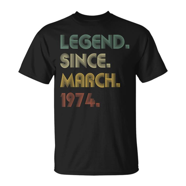 Legend Since March 1974 50Th Birthday 50 Years Old T-Shirt