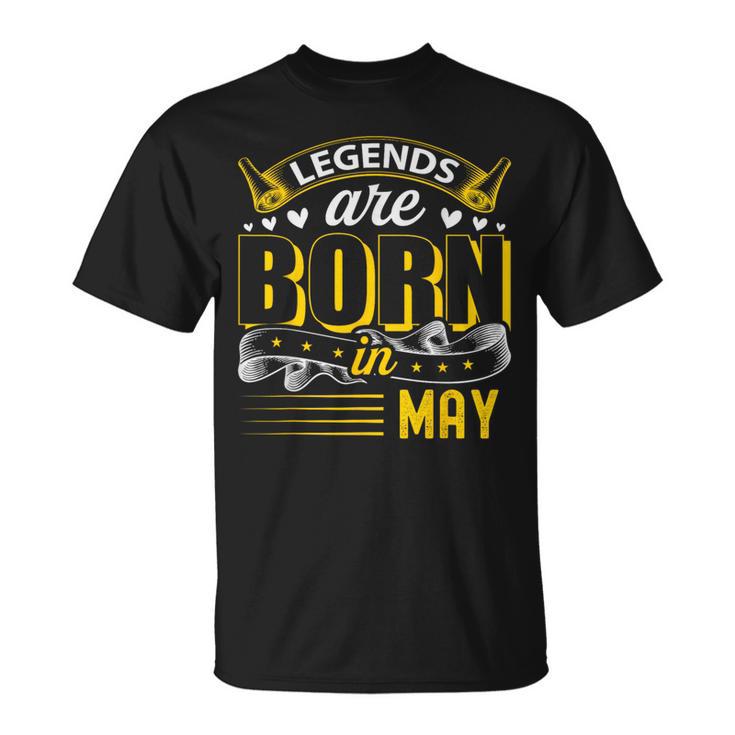 Legends Are Born In May Birthday Month T-Shirt