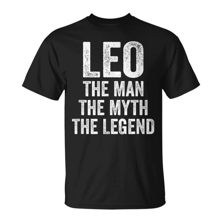 Leo The Man The Myth The Legend First Name Leo T-Shirt
