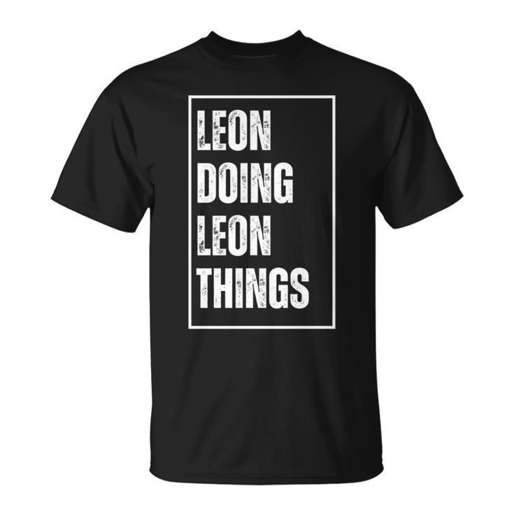 Leon Doing Leon Things Lustigerorname Geburtstag T-Shirt