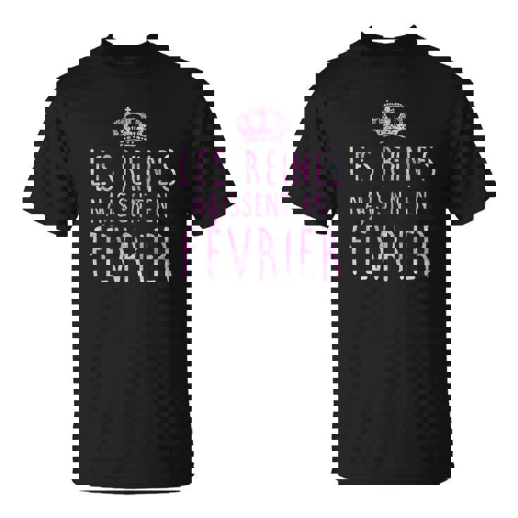 Les Legendes Sont Nees En Fevrier Tshirt T-Shirt