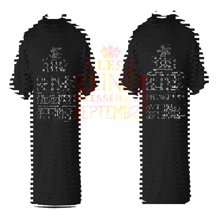 Les Reines Naissent En Septembre T-Shirt