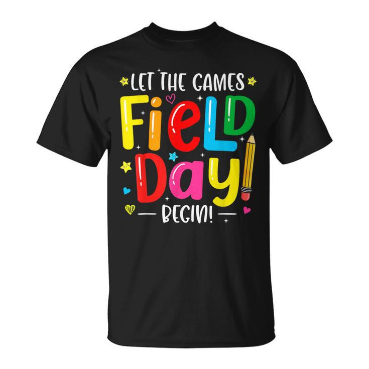 Let The Games Field Day Begin Fun Day Field Day 2024 T-Shirt