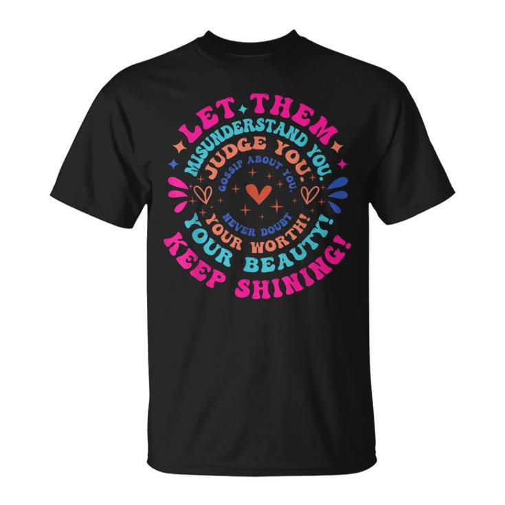Let Them Misunderstand You Special Education Mental Health T-Shirt