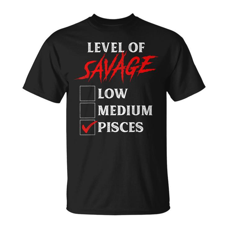 Level Of Savage Pisces Zodiac Queen King Girl T-Shirt