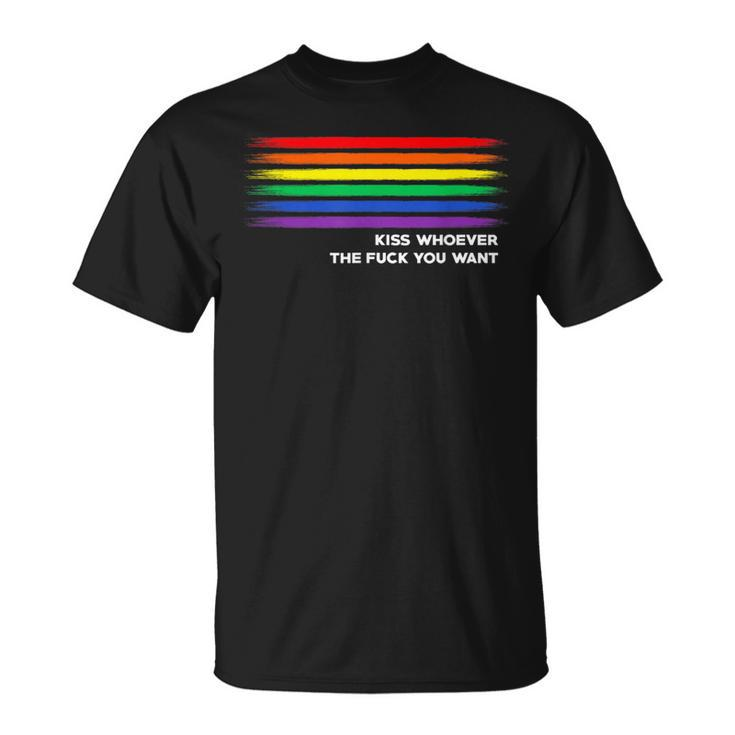 Lgbt Pride Kiss Whoever The F Ck You Want Lgbt T-Shirt