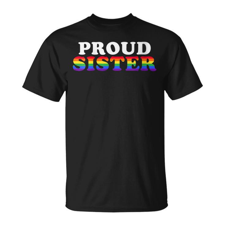 Lgbtq Proud Sister Gay Pride Lgbt Ally Sibling Family T-Shirt