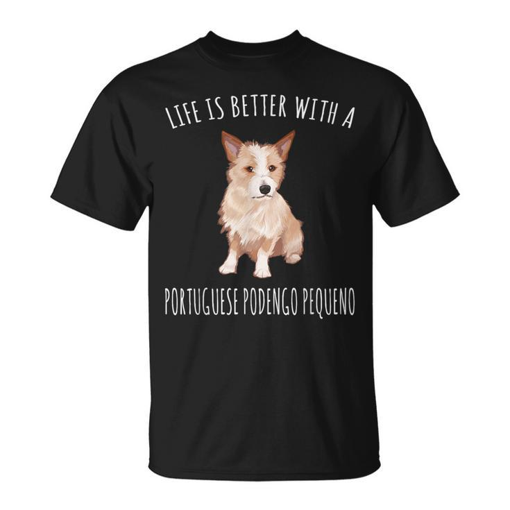 Life Is Better With A Portuguese Podengo Pequeno Dog Lover T-Shirt