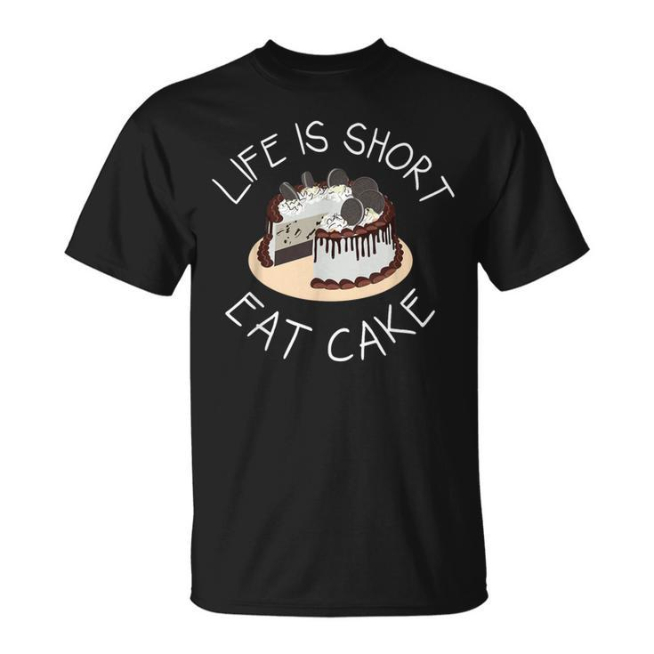 Life Is Short Eat Cake Yolo No Regrets T-Shirt