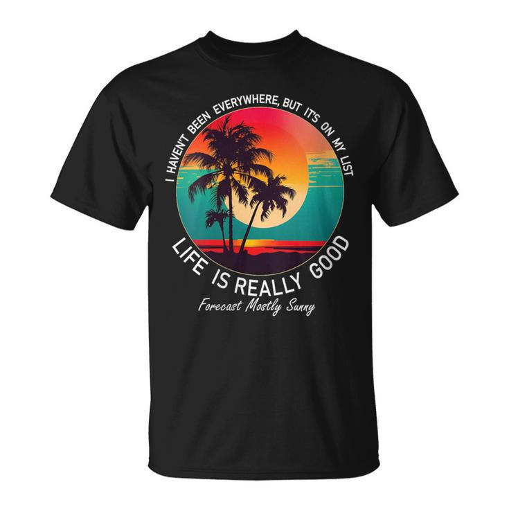 Life Is Really Good Hawaiian Vintage 80S Palm Trees Sunset T-Shirt