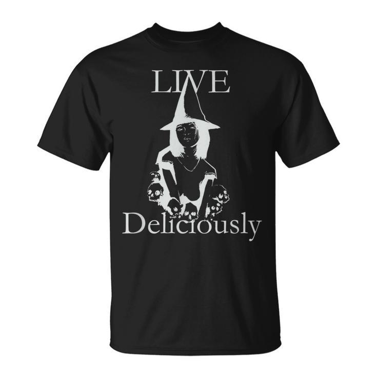 Live Deliciously Witch T-Shirt