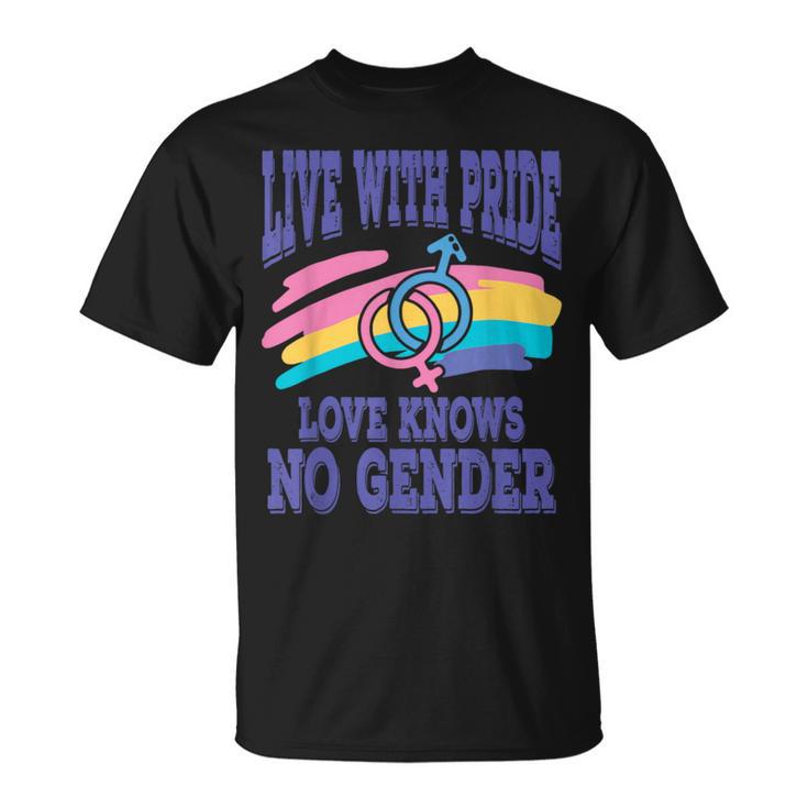 Live With Pride Love Knows No Gender Lgbt Apparel T-Shirt