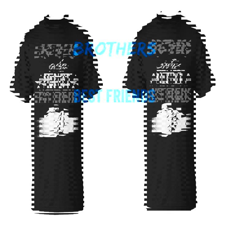 Los Hermanos Son Los Mejores Amigos Equipo Camiseta unisex