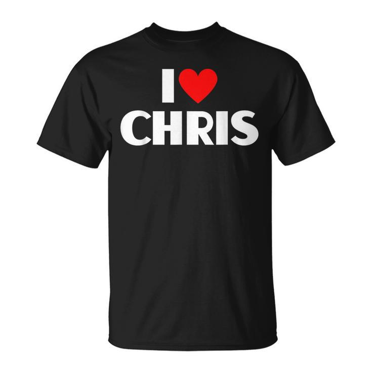 I Love Chris I Heart Chris T-Shirt