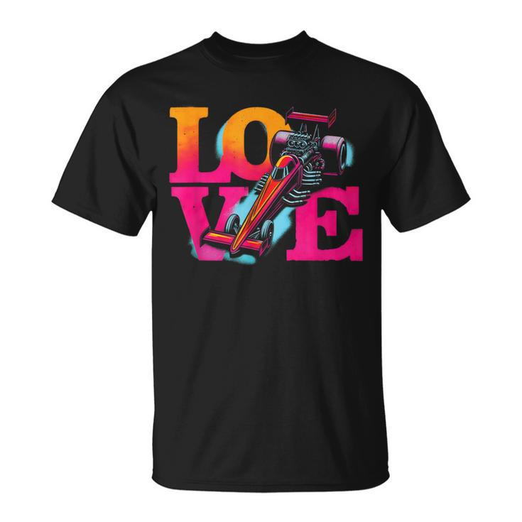Love Drag Racing Vintage Colorful Drag Racing Cars Lover T-Shirt