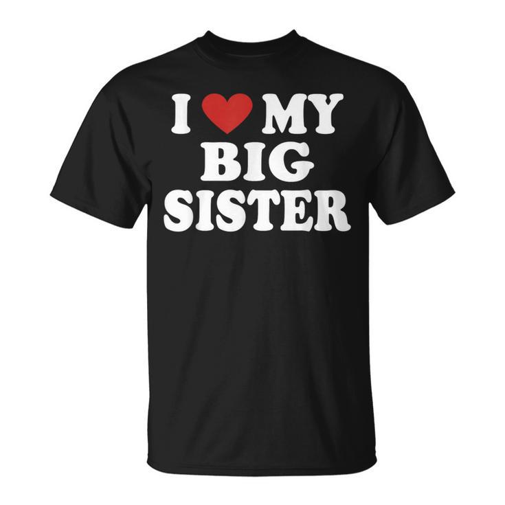 I Love Heart My Big Sister Red Heart Valentine's Day T-Shirt