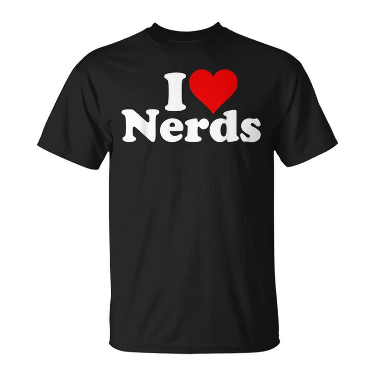 I Love Heart Nerds Geeks T-Shirt