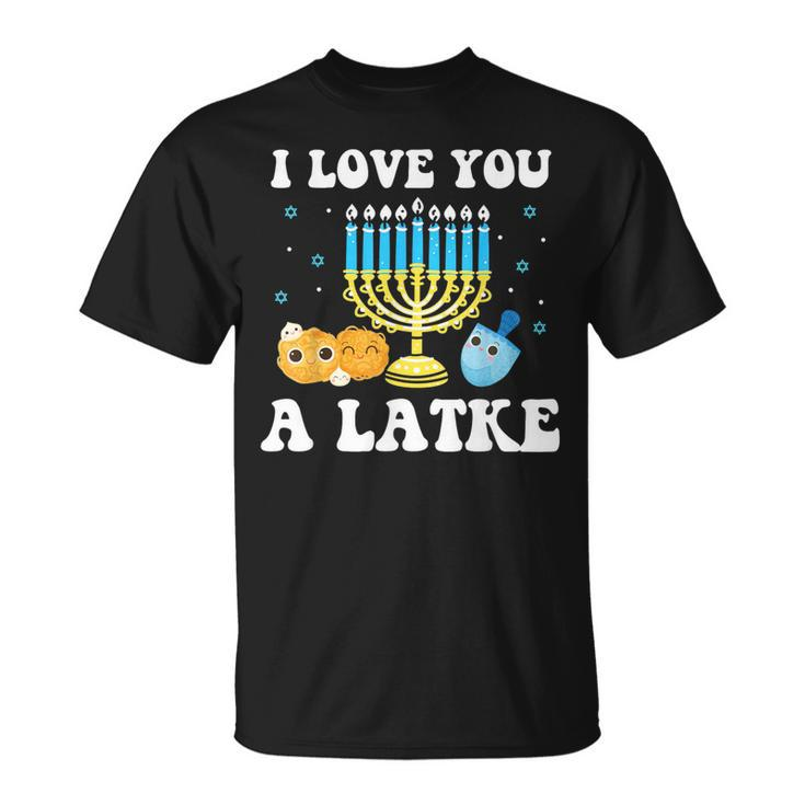 I Love You A Latke Happy Hanukkah Chanukah Pajamas Jewish T-Shirt