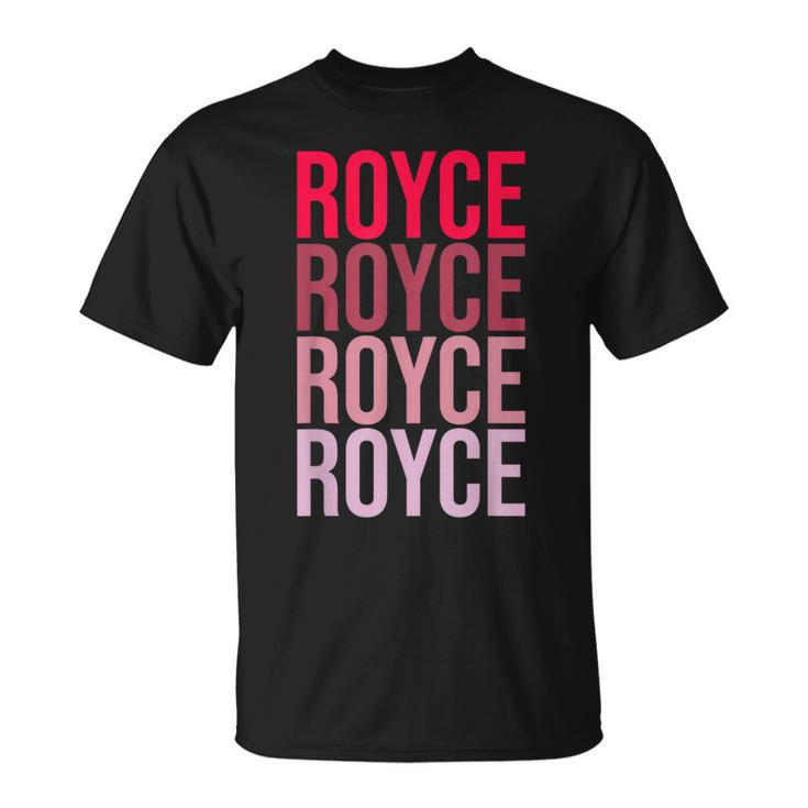 I Love Royce First Name Royce T-Shirt
